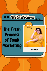 liz wilcox podcast episode on email marketing